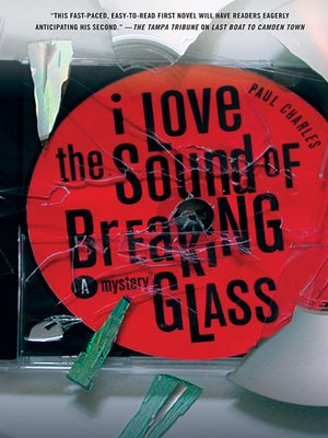 cover image of I Love the Sound of Breaking Glass